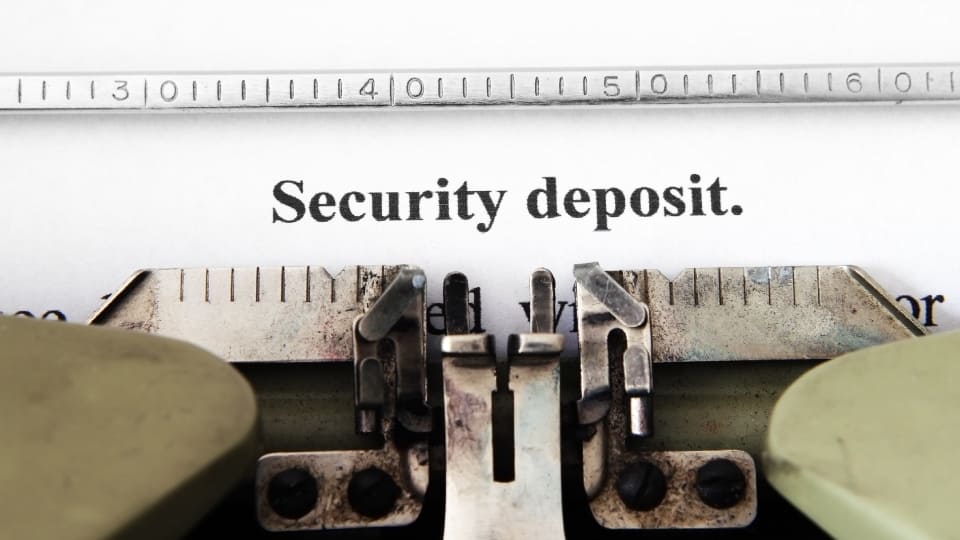 security deposits