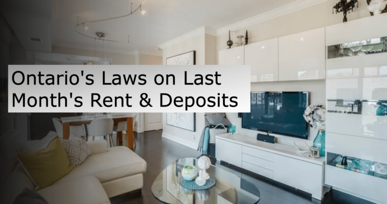 Understanding Ontario’s Laws on Last Month’s Rent and Deposits